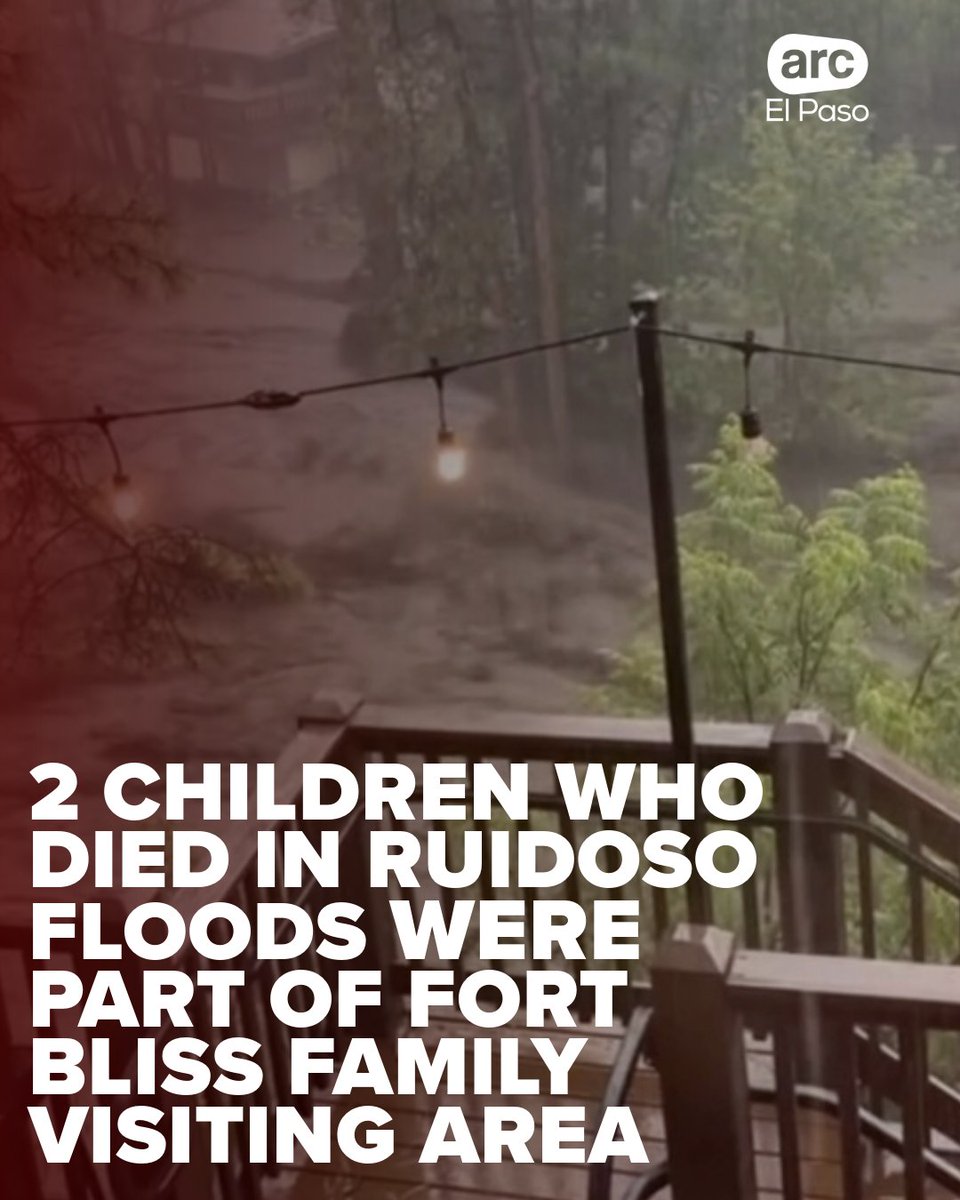The two child victims who died after the Ruidoso floods were part of a Fort Bliss family visiting the area