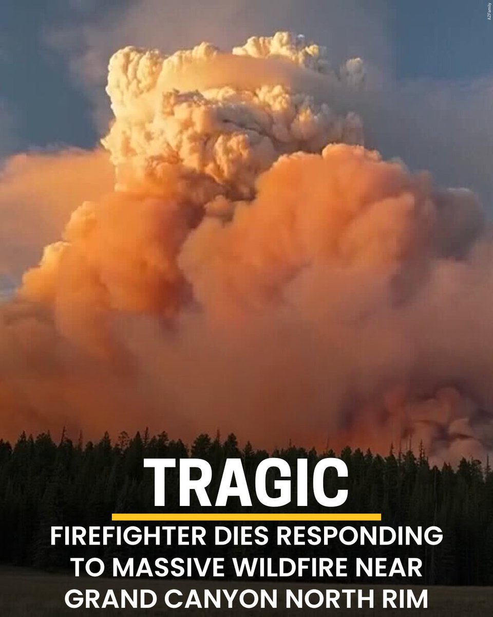 Firefighter dies responding to massive wildfire near Grand Canyon North Rim